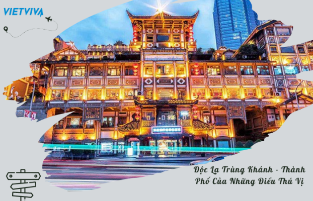 Độc lạ Trùng Khánh