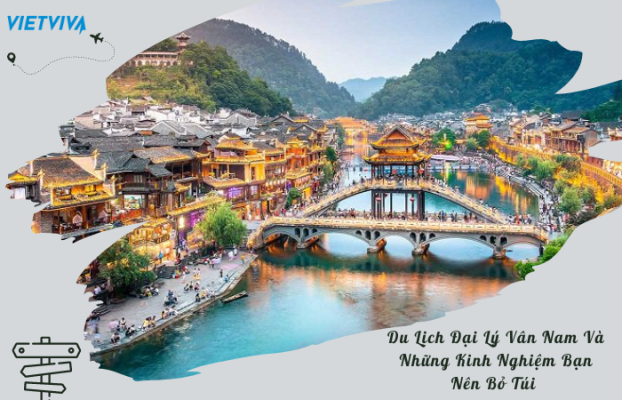 Du lịch Đại Lý Vân Nam