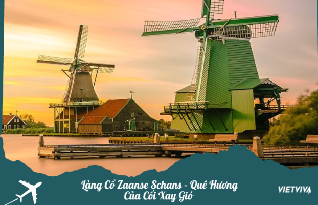 Làng cổ Zaanse Schans